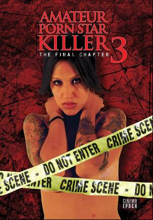 Horror Porn Stars - Amateur Porn Star Killer 3: The Final Chapter (2009) - Moria